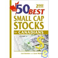 The 50 Best Small Cap Stocks for Canadians, 2002