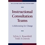 Instructional Consultation Teams Collaborating for Change