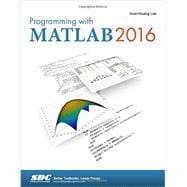 Programming with MATLAB 2016