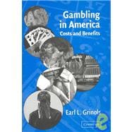 Gambling in America: Costs and Benefits