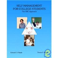 Self-Management for College Students : The ABC Approach