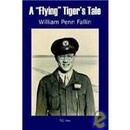 A Flying Tiger's Tale