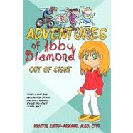 Adventures of Abby Diamond : Out of Sight