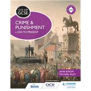 OCR GCSE History SHP: Crime and Punishment c.1250 to present