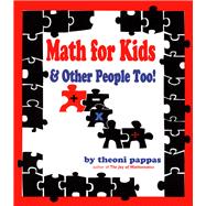 Math For Kids and Other People Too