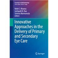 Innovative Approaches in the Delivery of Primary and Secondary Eye Care