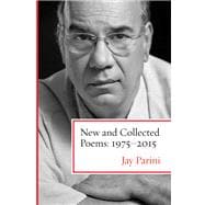 New and Collected Poems: 1975-2015