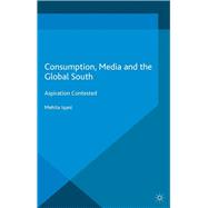Consumption, Media and the Global South