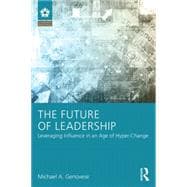 The Future of Leadership: Leveraging Influence in an Age of Hyper-Change
