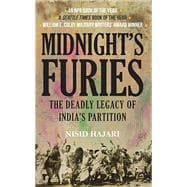 Midnight's Furies: The Deadly Legacy of India's Partition