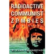 Radioactive Communist Zombies