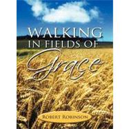Walking in Fields of Grace
