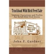 Truckload Wild Bird Feed Sale