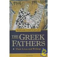 The Greek Fathers Their Lives and Adventures
