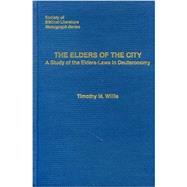 The Elders of the City: A Study of the Elders-Laws in Deuteronomy