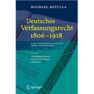 Deutsches Verfassungsrecht 1806 - 1918, Eine Dokumentensammlung Nebst Einfuhrungen