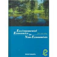Environmental Economics for Non-Economists