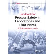 Handbook for Process Safety in Laboratories and Pilot Plants A Risk-based Approach
