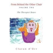 From Behind the Other Chair : The Therapist Roars
