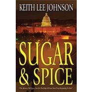 Sugar & Spice A Novel