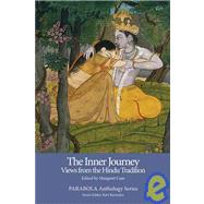 The Inner Journey: Views from the Hindu Tradition