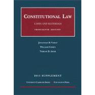 Varat, Cohen and Amar's Constitutional Law, Cases and Materials, 13th and Concise 13th, 2011 Supplement