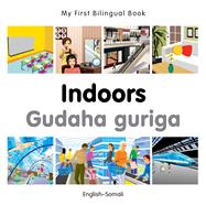 My First Bilingual Book–Indoors (English–Somali)