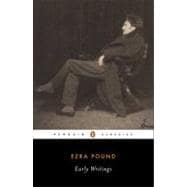 Early Writings (Pound, Ezra) Poems and Prose