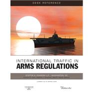 International Traffic in Arms Regulations Desk Reference 2008