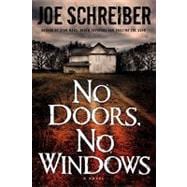 No Doors, No Windows A Novel
