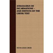 Athanasius de Incarnatione - and Edition of the Greek Text
