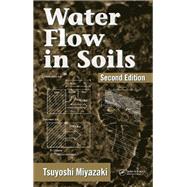 Water Flow in Soils, Second Edition