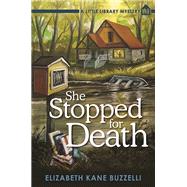 She Stopped for Death A Little Library Mystery