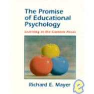 Promise of Educational Psychology, The: Learning in the Content Areas