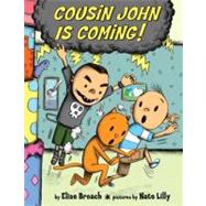 Cousin John Is Coming!