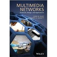 Multimedia Networks Protocols, Design and Applications