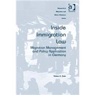 Inside Immigration Law: Migration Management and Policy Application in Germany