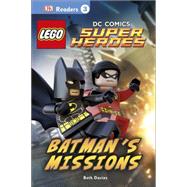 DK Readers L3: LEGO DC Comics Super Heroes: Batman's Missions
