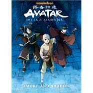 Avatar: The Last Airbender--Smoke and Shadow Library Edition