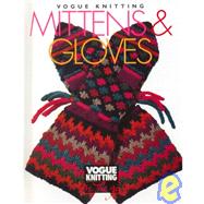 Vogue Knitting Mittens and Gloves : Vogue Knitting on the Go