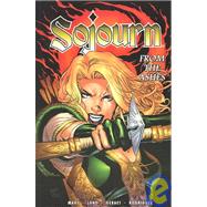 Sojourn: From the Ashes