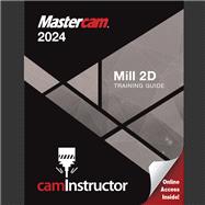 Mastercam 2024 Mill 2D Training Guide