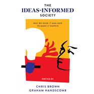 The Ideas-Informed Society