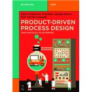 Product-Driven Process Design