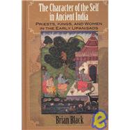 The Character of the Self in Ancient India