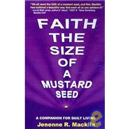 Faith the Size of a Mustard Seed: A Companion for Daily Living with Other