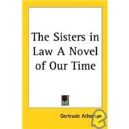 The Sisters in Law a Novel of Our Time