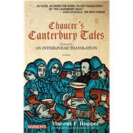 Chaucer's Canterbury Tales (Selected) An Interlinear Translation
