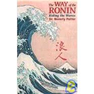 The Way of the Ronin: Riding the Waves