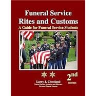 Funeral Service Rites and Customs: A Guide for Funeral Service Students